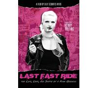 Last Fast Ride: The Life, Love, And Death of a Punk Goddess [USA] [DVD]