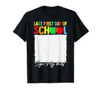 Last First Day of School Sign My Camiseta