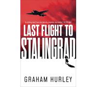Last Flight to Stalingrad (Spoils of War)
