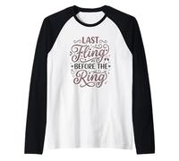 Last Fling Before The Ring - Novia de Despedida de Soltera Camiseta Manga Raglan