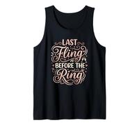 Last Fling Before The Ring - Novia de Despedida de Soltera Camiseta sin Mangas