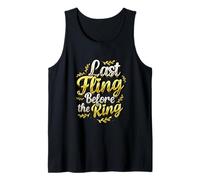 Last Fling Before The Ring - Novia de Despedida de Soltera Camiseta sin Mangas