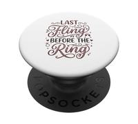 Last Fling Before The Ring - Novia de Despedida de Soltera PopSockets PopGrip Adhesivo