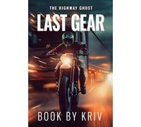 Last Gear: The Highway Ghost, Action Thriller, Neo-Western, Crime