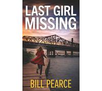 LAST GIRL MISSING a gripping crime thriller (The Jameson Guard Thrillers)