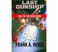 Last Gunship Dial M for Mullinnix