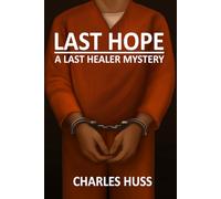 Last Hope: A Last Healer Mystery