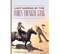 Last Hurrah of the James-Younger Gang