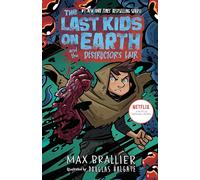 The Last Kids on Earth and the Destructor's Lair: 10