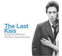 Last Kiss - Last Kiss Soundtrack edition by Last Kiss (2006) Audio CD