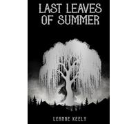 Last Leaves of Summer: 2 (Shadows of Scera)