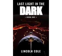 Last Light in the Dark