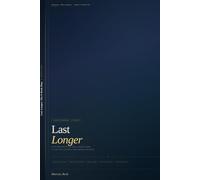 Last Longer: The 6-Week Plan: A No-Prescription, Skill-Based Guide to Lasting Control, Reduced Anxiety, and Deeper Intimacy