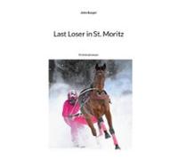 Last Loser In St. Moritz (ebook)