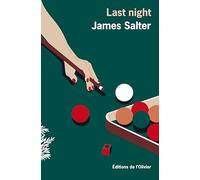 Last Night: Nouvelles complètes (Bibliothèque de l'Olivier (Fic)