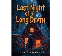 Last Night of a Long Death