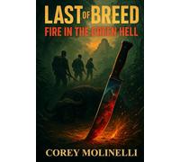 Last of Breed: Fire in the Green Hell