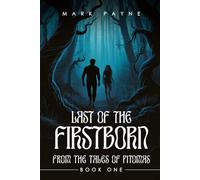 Last of the Firstborn: From the Tales of Pitomas