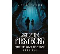 Last of the Firstborn: From the Tales of Pitomas