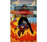 Last of the Heroes: Fall of the Heroes: 1