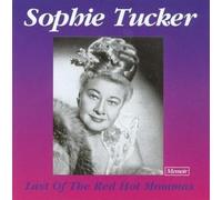Last of the Red Hot Mommas by Sophie Tucker