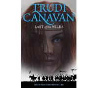 Last Of The Wilds (Age of the Five, book 2): Trudi Canavan