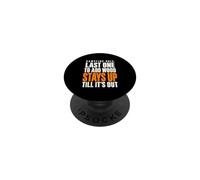 Last One To Add Wood Stays Up Funny Camping Fire Pit Rule PopSockets PopGrip Adhesivo