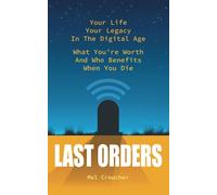 Last Orders: What You're Worth and Who Benefits When You Die
