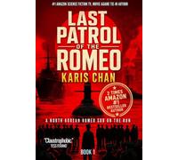 Last Patrol of the Romeo: Book 1: A Cold War Submarine Thriller