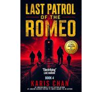 Last Patrol of the Romeo Book 4: A Cold War Submarine Thriller