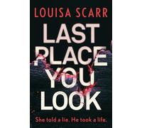 Last Place You Look: A gripping police procedural crime thriller: 1 (Butler & West, 1)