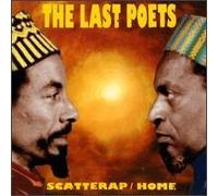 Last Poets - Scatterap / Home