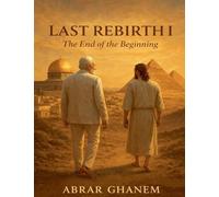 Last Rebirth I: The End of the Beginning: 1