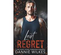 Last Regret: A One Night Stand Forbidden Romance