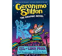 Last Ride at Luna Park: A Graphic Novel: 4 (Geronimo Stilton graphic novel, 4)