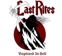 Last Rites - Baptized In Hell [Vinilo]