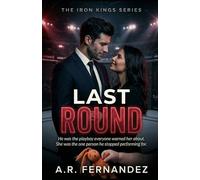 Last Round: A Single Dad MMA Fighter Romance (The Iron Kings Series)