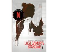 LAST SAMURAI STANDING - Tome 1 - Le Ciel (Epopée)