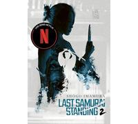 LAST SAMURAI STANDING - Tome 2 - La Terre (Epopée)