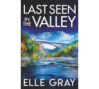 Last Seen in the Valley (A Sapphire Valley Mystery)
