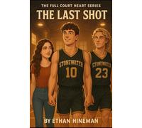 Last Shot (The Full Court Heart Series)