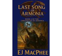 Last Song of Armonia: 2 (Chronicles of Armonia)