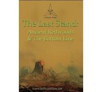 Last Stand: Ancient Redwoods & The Bottom Line [Edizione: Stati Uniti] [Italia] [DVD]