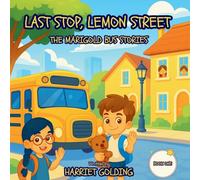 Last Stop, Lemon Street: The Marigold Bus Stories Book One