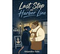 LAST STOP ON HARBOR LINE