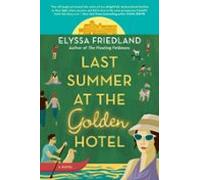 Last Summer At The Golden Hotel (ebook)