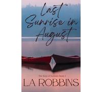Last Sunrise in August: The Boys of Summer Book 3