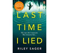 Last Time I Lied: The New York Times bestseller perfect for fans of A. J. Finn’s The Woman in the Window