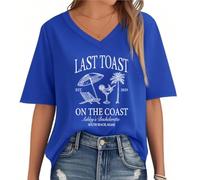 Last Toast On The Coast - Camisa de despedida de soltera, camiseta Last Toast On The Coast para mujer y hombre, Azul zafiro-v, XL