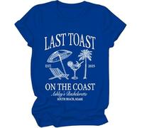 Last Toast On The Coast - Camisa de despedida de soltera, camiseta Last Toast On The Coast para mujer y hombre, azul real, XL